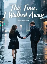 This Time, I Walked Away Novel Cover