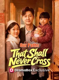 Our Paths That Shall Never Cross