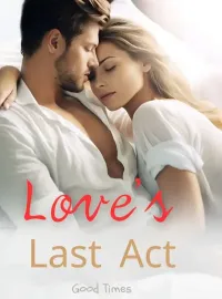Love's Last Act Novel Cover