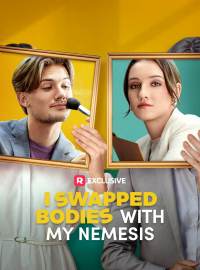 I Swapped Bodies with My Nemesis