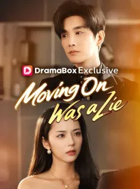 Moving On Was a Lie
