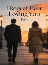 I Regret Ever Loving You Novel Cover