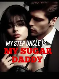 MY STEP UNCLE IS MY SUGAR DADDY Novel Cover