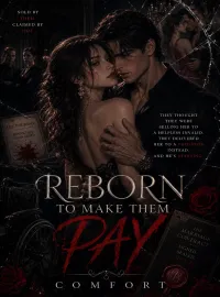 Reborn To Make Them Pay Novel Cover