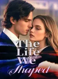 The Life We Shaped Novel Cover