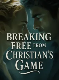 Breaking Free from Christian's Game Novel Cover
