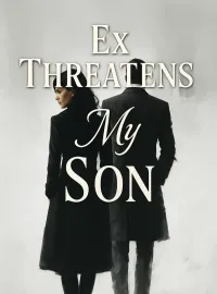Ex Threatens My Son Novel Cover