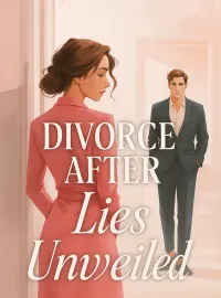 Divorce After Lies Unveiled Novel Cover