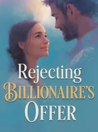Rejecting Billionaire's Offer Novel Cover