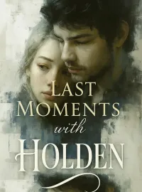 Last Moments with Holden Novel Cover