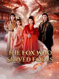 The Fox Who Served Fools