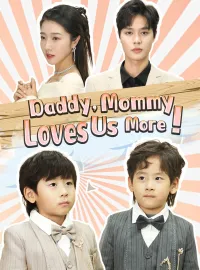 Daddy, Mommy Loves Us More!