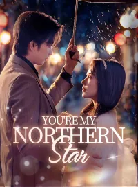 You're My Northern Star