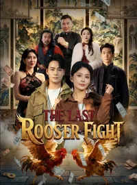 The Last Rooster Fight