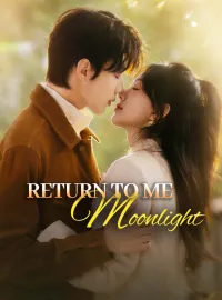 Return to Me, Moonlight