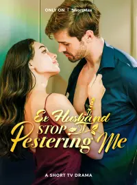 Ex-Husband, Stop Pestering Me