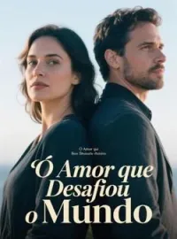 Capa do Romance O Amor que Desafiou o Mundo