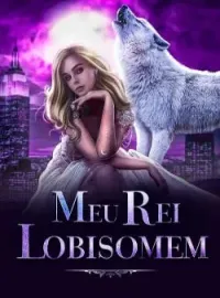 Meu Rei Lobisomem