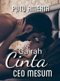 Sampul Novel GAIRAH CINTA CEO MESUM