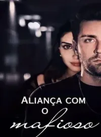 Capa do Romance Aliança com o Mafioso