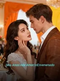 Capa do Romance Seis Anos de Amor Envenenado