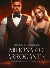 Capa do Romance Milionário Arrogante 