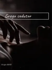 Grego sedutor 
