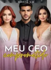 Capa do Romance Meu CEO comprometido 