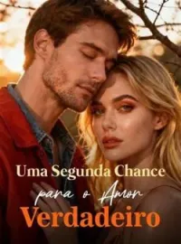 Capa do Romance Uma Segunda Chance para o Amor Verdadeiro