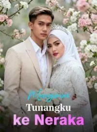 Sampul Novel Mengirim Tunangku ke Neraka