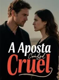 Capa do Romance A Aposta Cruel