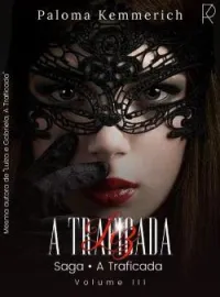 Capa do Romance LIZ : A TRAFICADA 