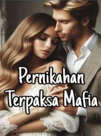 Sampul Novel Pernikahan Terpaksa Mafia 