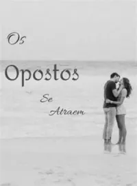 Os opostos se atraem 