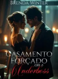 Capa do Romance Casamento Forçado com o Underboss