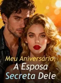 Capa do Romance Meu Aniversário, A Esposa Secreta Dele
