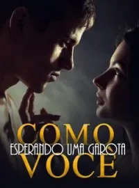 Capa do Romance Esperando uma garota como você