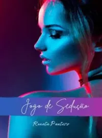 Capa do Romance JOGO DE SEDUÇÃO...