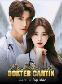 Sampul Novel Menaklukan Hati Dokter Cantik