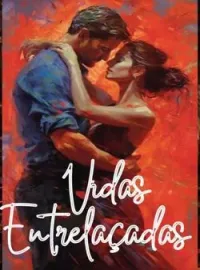 Capa do Romance VIDAS ENTRELAÇADAS