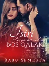 Sampul Novel Istri Bayaran Untuk Bos Galak