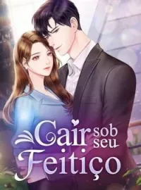 Cair sob seu feitiço