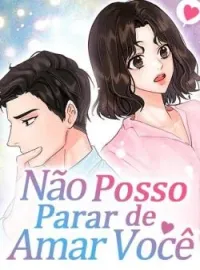 Capa do Romance Não Posso Parar de Amar Você