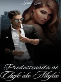 Capa do Romance Predestinada ao chefe da máfia 