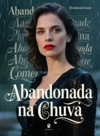Capa do Romance Abandonada na Chuva