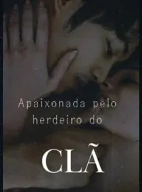 Capa do Romance Apaixonada pelo herdeiro do Clã 