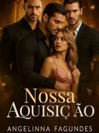 Capa do Romance NOSSA AQUISIÇÃO 