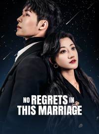 No Regrets in This Marriage