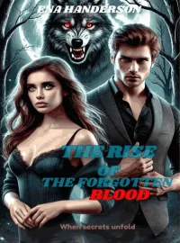 The rise of the forgotten blood  Novel Cover
