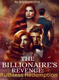 THE BILLIONAIRE'S REVENGE: RUTHLESS REDEMPTION  Novel Cover